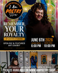 I Am Poetry Show X Remember Your Royalty (6/6/26)