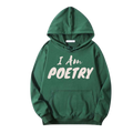 "I Am Poetry" Hoodie - Unisex