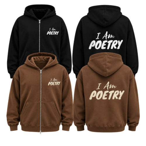 I Am Poetry Zip Up Hoodie